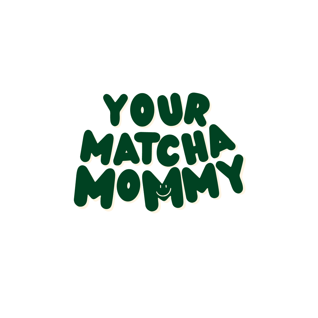 Your Matcha Mommy